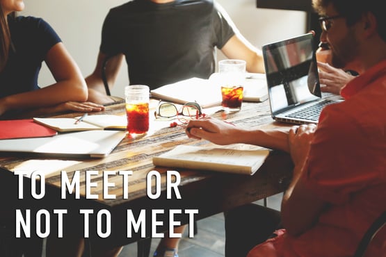 To_Meet_or_Not_to_Meet.jpg