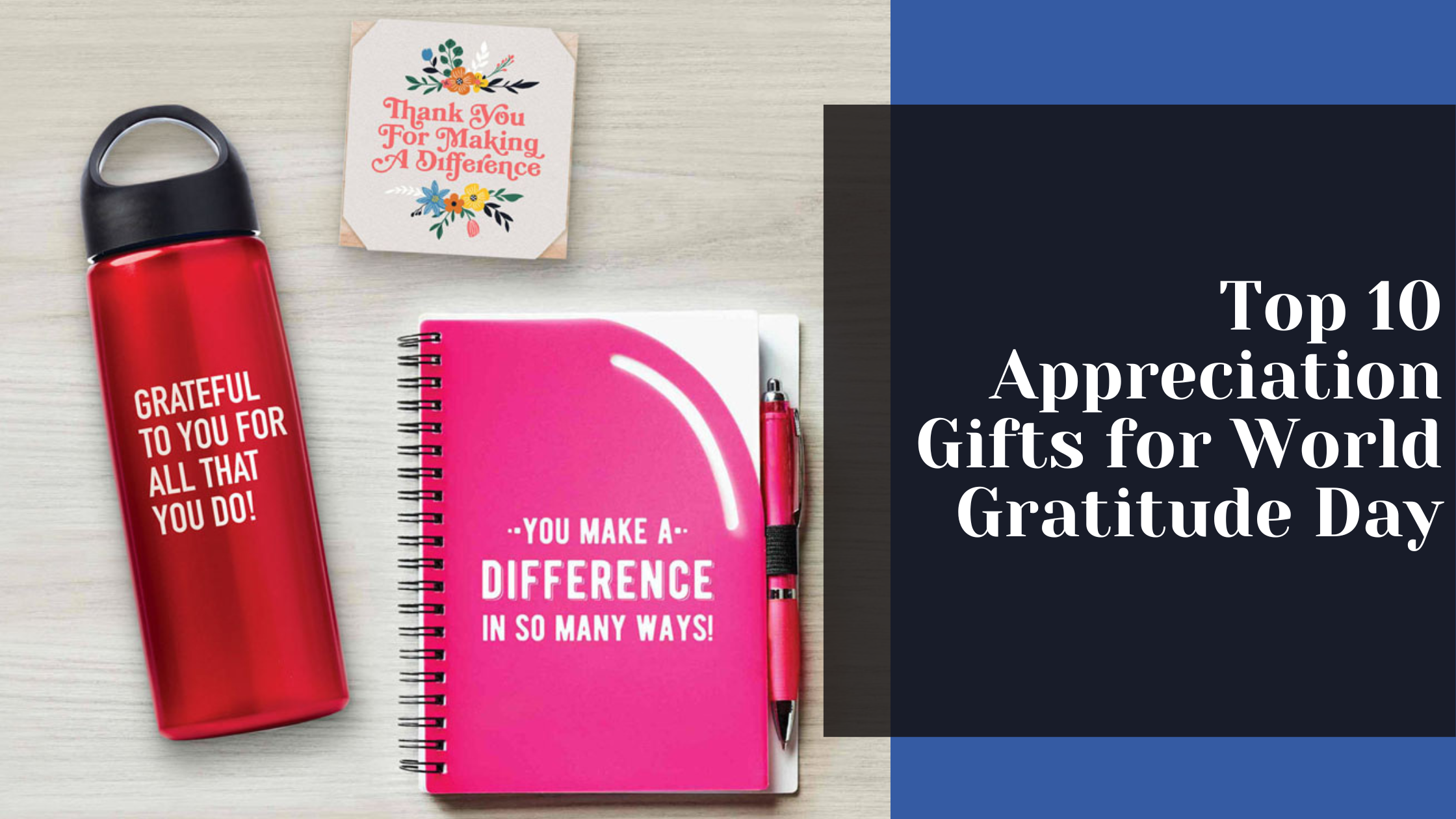 Top 10 Appreciation Gifts for World Gratitude Day